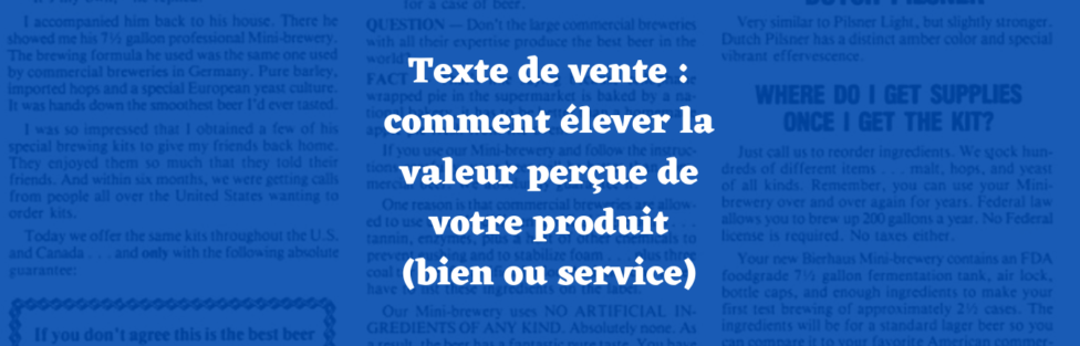 Texte de vente : comment élever la valeur perçue de votre produit (bien ou service)